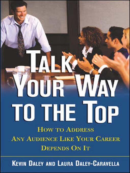Title details for Talk Your Way to the Top by Kevin Daley - Wait list